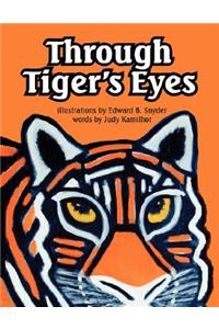 Through Tiger's Eyes