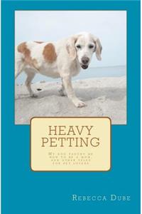 Heavy Petting