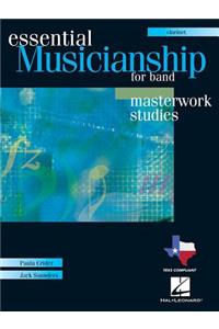 Essential Musicianship for Band: Masterwork Studies-B Flat Clarinet