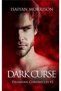 Dark Curse: Deamhan Chronicles. Book Two