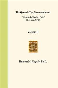 Quranic Ten Commandments Volume II