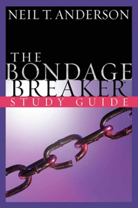 The Bondage Breaker(r) Study Guide