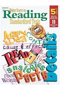 Steck Vaughn Higher Scores on Reading Standardized Tests: Student Test Grade 5