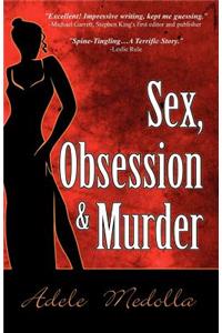 Sex, Obsession and Murder