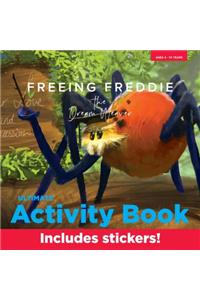 Freeing Freddie: The Dream Weaver: Ultimate Activity Book