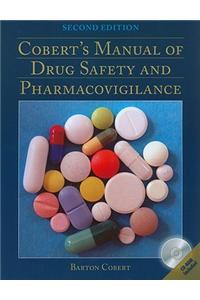Cobert's Manual of Drug Safety and Pharmacovigilance [With CDROM]