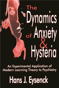 Dynamics of Anxiety & Hysteria