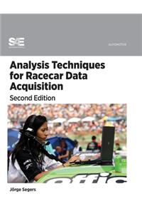 Analysis Techniques for Racecar Data Acquisition, Second Edition