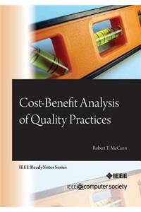Cost-Benefit Analysis of Quality Practices