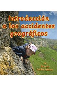 Introducción a Los Accidentes Geográficos (Introducing Landforms)
