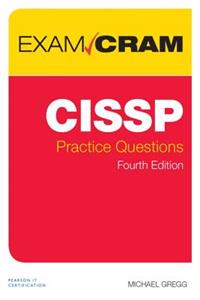 CISSP Practice Questions Exam Cram