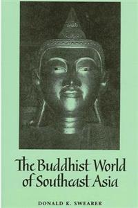 Buddhist World of Southeast Asia