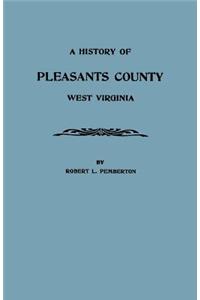 History of Pleasants County, West Virginia