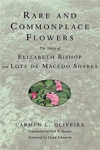 Rare and Commonplace Flowers