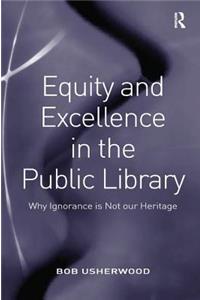 Equity and Excellence in the Public Library