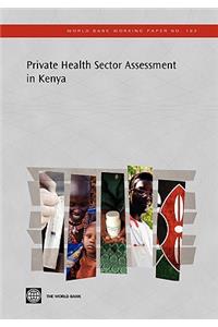 Private Health Sector Assessment in Kenya