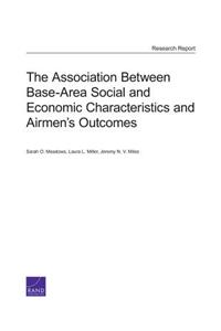 Association Between Base-Area Social and Economic Characteristics and Airmen's Outcomes