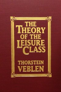 Theory of the Leisure Class
