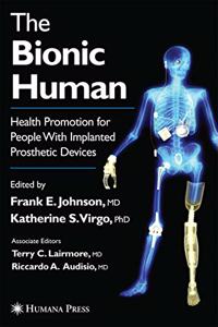 Bionic Human: Health Promotion for People with Implanted Prosthetic Devices