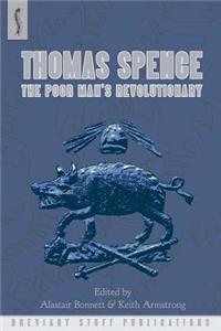 Thomas Spence: The Poor Man's Revolutionary