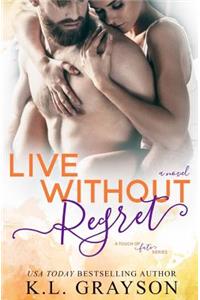 Live Without Regret