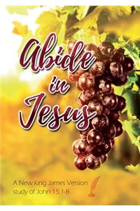 Abide in Jesus