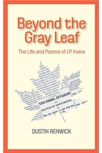 Beyond the Gray Leaf