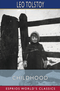 Childhood (Esprios Classics)