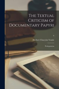 Textual Criticism of Documentary Papyri