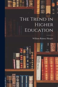 Trend in Higher Education