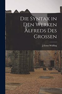 Syntax in den Werken Alfreds des Grossen