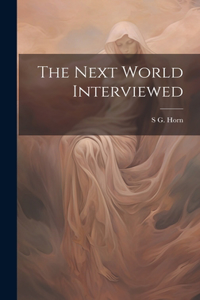 Next World Interviewed