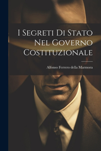 I Segreti Di Stato Nel Governo Costituzionale