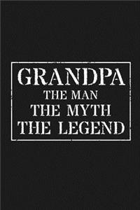 Grandpa The Man The Myth The Legend