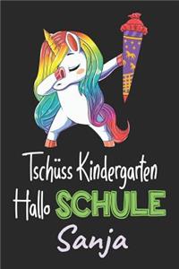 Tschüss Kindergarten - Hallo Schule - Sanja