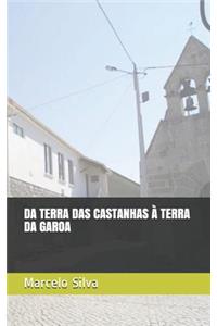 Da Terra Das Castanhas À Terra Da Garoa