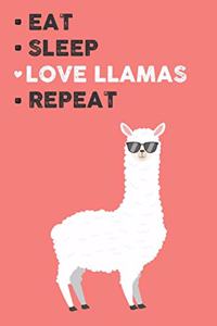 Eat Sleep Love Llamas Repeat