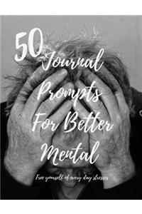 50 Journal Prompts For Better Mental