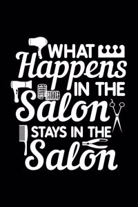 What Happens In The Salon Stays In The Salon