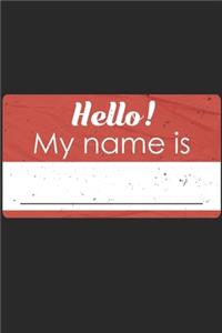 Hello My Name Is