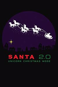 Santa 2.0 Unicorn Christmas Mode
