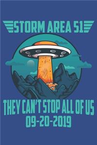 Storm Area 51 They Can't Stop All Of Us 09-20-2019: Lined Notebook