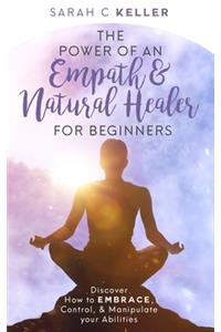 The Power of an Empath & Natural Healer for Beginners