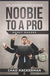 Salesmanship Guide Noobie to a Pro
