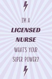 I'm a Licensed Nurse What's Your Super Power?