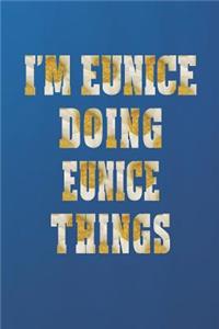 I'm Eunice Doing Eunice Things