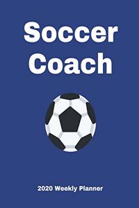 Soccer Coach 2020 Weekly Planner