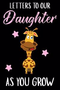 Letters to Our Daughter as You Grow