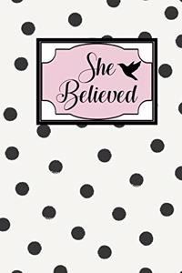She Believed