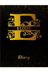 Eloise Diary: Letter E Personalized First Name Personal Writing Journal Black Gold Glittery Space Effect Cover Daily Diaries for Journalists & Writers Note Taking